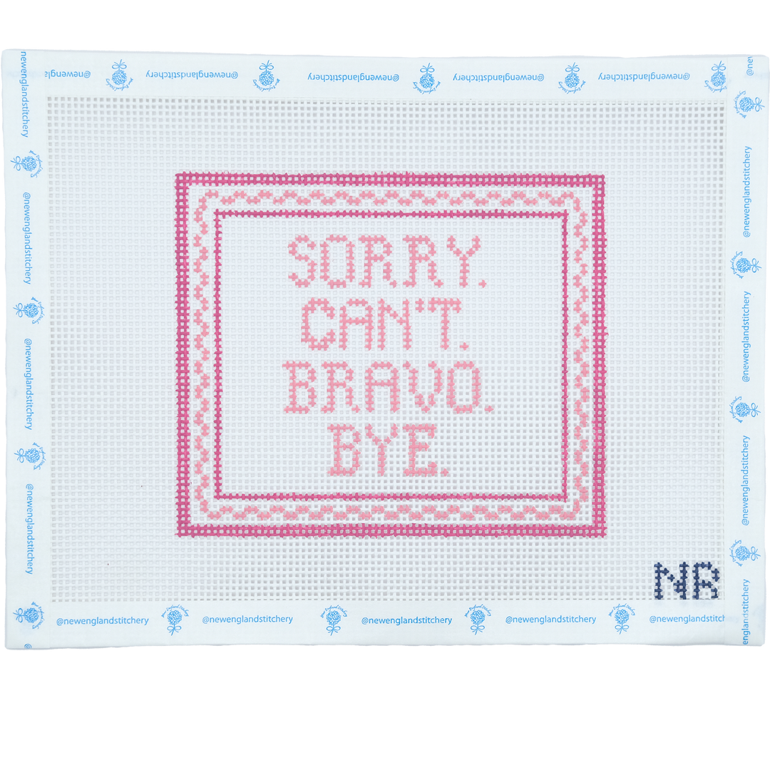 Sorry. Can't. Bravo. Bye.