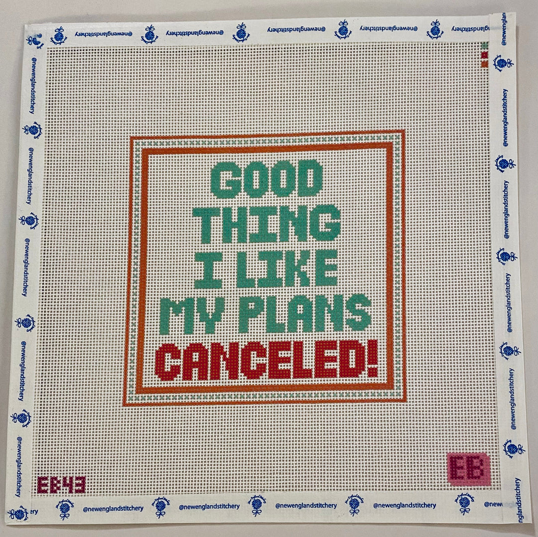 I Like My Plans Canceled!