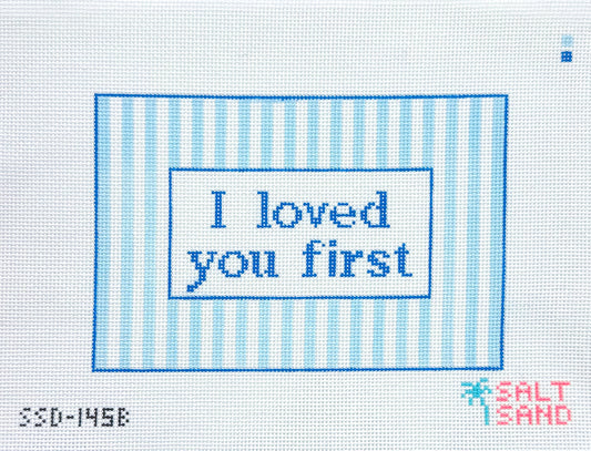 I Loved You First - Blue