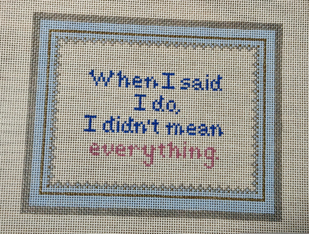 When I Said I Do, I Didn't Mean Everything