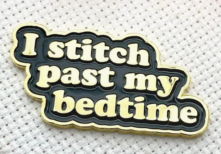 I Stitch Past My Bedtime Needle Minder