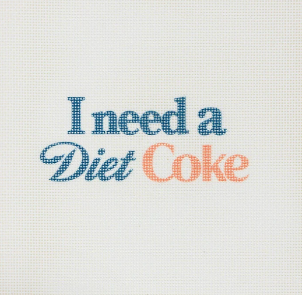 I Need a Diet Coke