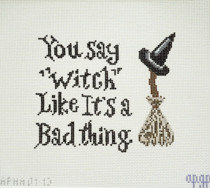 You Say "Witch" Like It's a Bad Thing!